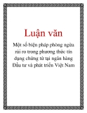 Luận văn: Một số biện pháp phòng ngừa rủi ro trong phương thức tín dụng chứng từ tại ngân hàng Đầu tư và phát triển Việt Nam