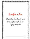 Luận văn đề tài : Hoạt động thanh toán quốc tế theo phương thức tín dụng chứng từ