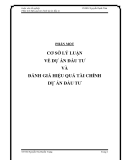 Luận văn: CƠ SỞ LÝ LUẬN VỀ DỰ ÁN ĐẦU TƯ VÀ ĐÁNH GIÁ HIỆU QUẢ TÀI CHÍNH DỰ ÁN ĐẦU TƯ