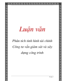 Luận văn đề tài : Phân tích tình hình tài chính Công tư vấn giám sát và xây dựng công trình