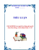 Tiểu luận: Chế độ BHXH của người lao động giải quyết chưa thoả đáng, trách nhiệm thuộc về ai?