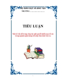 TIỂU LUẬN: Một số vấn đề trong công tác giải quyết khiếu nại, tố cáo trong ngành ngân hàng trên địa bàn tỉnh Sơn La