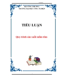  TIỂU LUẬN: Quy trình sản xuất mắm tôm