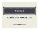 Chương 2: Nghiên cứu marketing