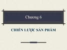 Chương 6: Chiến lược sản phẩm