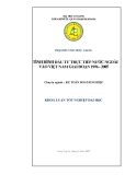 Luận văn " TÌNH HÌNH ĐẦU TƯ TRỰC TIẾP NƯỚC NGOÀI VÀO VIỆT NAM GIAI ĐOẠN 1996 - 2005 "