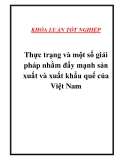 Luận văn "  Thực trạng và một số giải pháp nhằm đẩy mạnh sản xuất và xuất khẩu quế của Việt Nam "