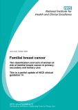 Familial breast cancer - The classification and care of women at  risk of familial breast cancer in primary,  secondary and tertiary care 