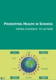 PROMOTING HEALTH IN SCHOOLS ROM EVIDENCE TO ACTION