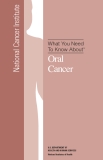 What You Need  To Know About™ - Oral Cancer