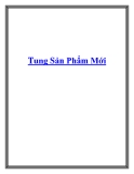 Tung Sản Phẩm Mới