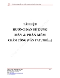 TÀI LIỆU HƯỚNG DẪN SỬ DỤNG  MÁY & PHẦN MỀM CHẤM CÔNG (VÂN TAY, THẺ…)