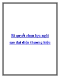 Bí quyết chọn lựa ngôi sao đại diện thương hiệu.Sử dụng hình ảnh ngôi sao