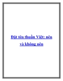 Đặt tên thuần Việt: nên và không nên.Đặt tên thương hiệu theo “Tây” hay