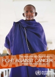 THE WORLD HEALTH ORGANIZATION'S FIGHT AGAINST CANCER