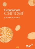 Occupational Cancer: A WORKPLACE GUIDE 