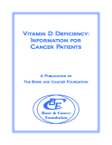   Vitamin D Deficiency:   Information for  Cancer Patients   