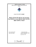 LUẬN VĂN TỐT NGHIỆP " PHÂN TÍCH TÍN DỤNG NGẮN HẠN TẠI PHÒNG GIAO DỊCH THÁP MƯỜI – BIDV ĐỒNG THÁP "