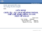 LIÊN MINH  CHÂU ÂU – EU: LỊCH SỬ HÌNH THÀNH, THỂ CHẾ, HOẠT ĐỘNG VÀ GÓC NHÌN VỀ ASEAN