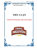 TIỂU LUẬN: Chiến lược thương hiệu cà phê Trung Nguyên