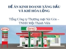 ĐỀ ÁN KINH DOANH XĂNG DẦU VÀ KHÍ HÓA LỎNG Tổng Công ty Thương mại Sài Gòn – TNHH Một Thành Viên