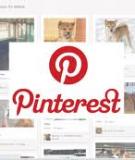 Mạng xã hội 'gái xinh' Pinterest: Công cụ mới cho e-marketing