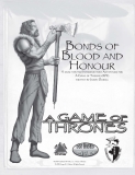 BONDS OF BLOOD AND HONOUR: A DUAL-STATTED INTRODUCTORY ADVENTURE FOR A GAME OF THRONES RPG WRITTEN BY JASON DURALL
