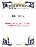 TIỂU LUẬN: TIỀM NĂNG VÀ THÁCH THỨC CHO NỀN CNSH VIỆT NAM