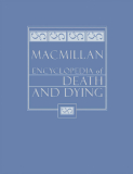 Macmillan EnCyclopedia of Death and Dying