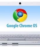 5 lựa chọn hướng web cho hệ điều hành Google Chrome