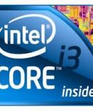 Tìm hiểu một số khác biệt cơ bản giữa các chip Core i của Intel