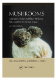 MUSHROOMS Cultivation, Nutritional Value, Medicinal Effect, and Environmental Impact SECOND EDITION