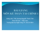 Kế toán tài chính - Ths Dương Nguyễn Thanh Tâm