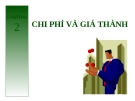 CHƯƠNG  2:  CHI PHÍ VÀ GIÁ THÀNH