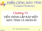 Phần cứng máy tính: Chương VI. Tiến trình lắp ráp một máy tính cá nhân PC