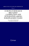 EUROPEAN RESEARCH RELOADED: COOPERATION AND INTEGRATION AMONG EUROPEANIZED STATES 