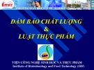 ĐẢM BẢO CHẤT LƯỢNG & LUẬT THỰC PHẨM