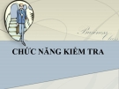 CHỨC NĂNG KIỂM TRA