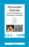 MYOCARDIAL ISCHEMIA From mechanisms to therapeutic potentials
