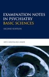 Examination Notes in Psychiatry BASIC SCIENCES 2nd edition