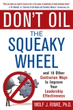 Don't oil the squeaky wheel