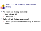 BÀI 11: An toàn và bảo vệ hệ thống