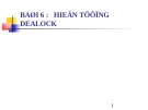 BÀI 6 : HIỆN TƯỢNG DEALOCK