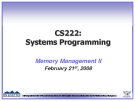 CS222: Systems Programming Memory Management II