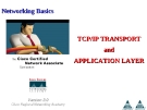 Networking Basics - TCP/IP TRANSPORT and APPLICATION LAYER
