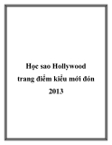 Học sao Hollywood trang điểm kiểu mới đón 2013