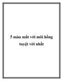 5 màu mắt với môi hồng tuyệt vời nhất