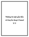 Những bí mật gắn liền với huyền thoại Chanel N°5.Số 5 là số may mắn của