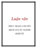 Luận văn: THỰC TRẠNG CHUYỂN DỊCH CƠ CẤU NGÀNH KINH TẾ