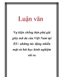 Luận văn: Vụ kiện chống bán phá giá giày mũ da của Việt Nam tại EU: những tác động nhiều mặt và bài học kinh nghiệm rút ra